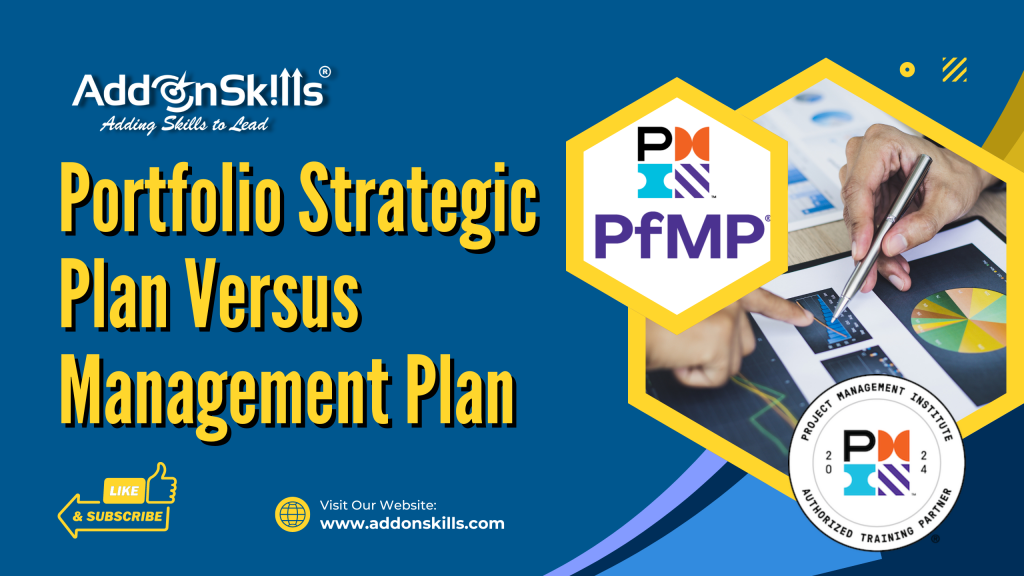 Portfolio Strategic Plan versus Portfolio Management Plan