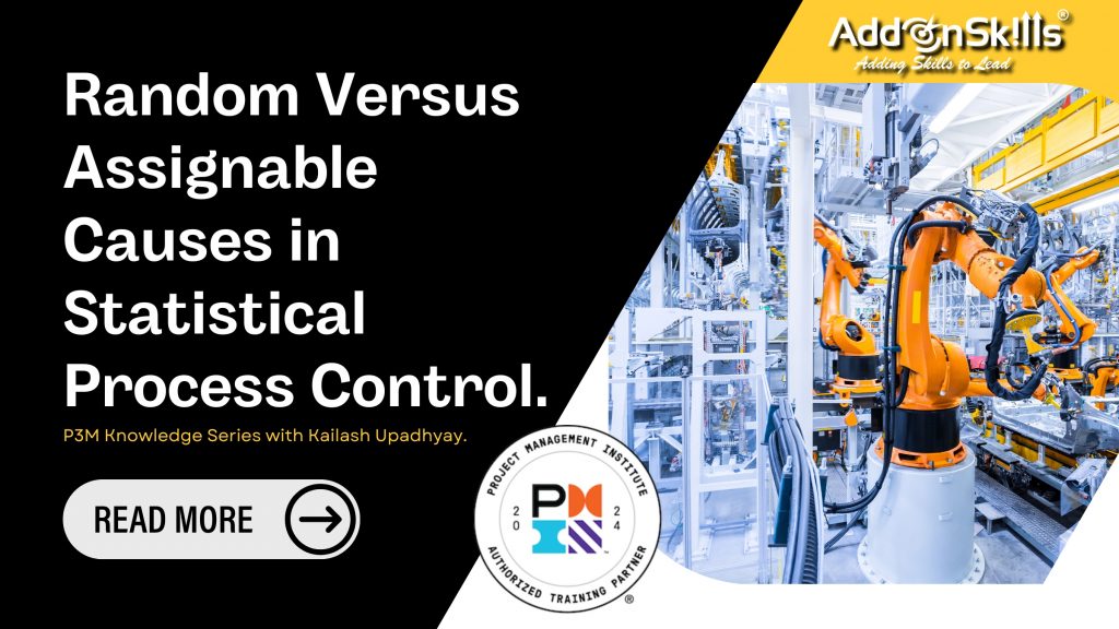 From Variability to Victory: Mastering Statistical Process Control (SPC) with Random and Assignable Causes.